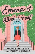 <b>The debut novel “Emma of 83rd Street” by Audrey Bellezza and Emily Harding was just released by Simon &amp; Schuster.</b> Photo: Simon &amp; Schuster