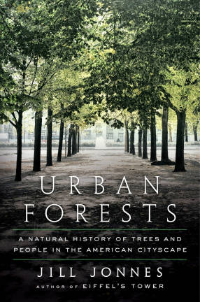 The cover of "Urban Forests," Jill Jonnes history of trees in American cities.