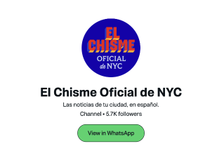 Link to join “El Chisme Oficial de NYC” WhatsApp channel