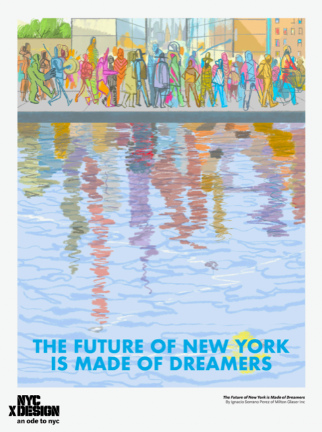 “The Future of New York is Made of Dreamers,” by Ignacio Perrano Serez of Milton Glaser Inc. Photo via NYCxDESIGN